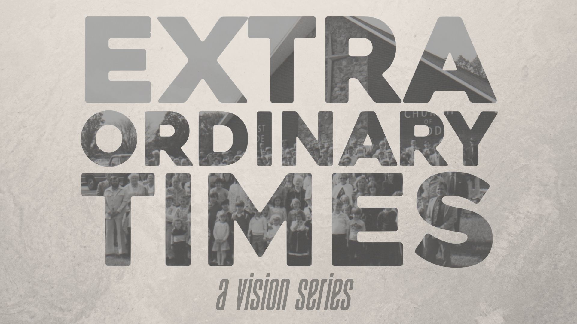 Extraordinary Times Glorify Acts 11 11 West Side Church