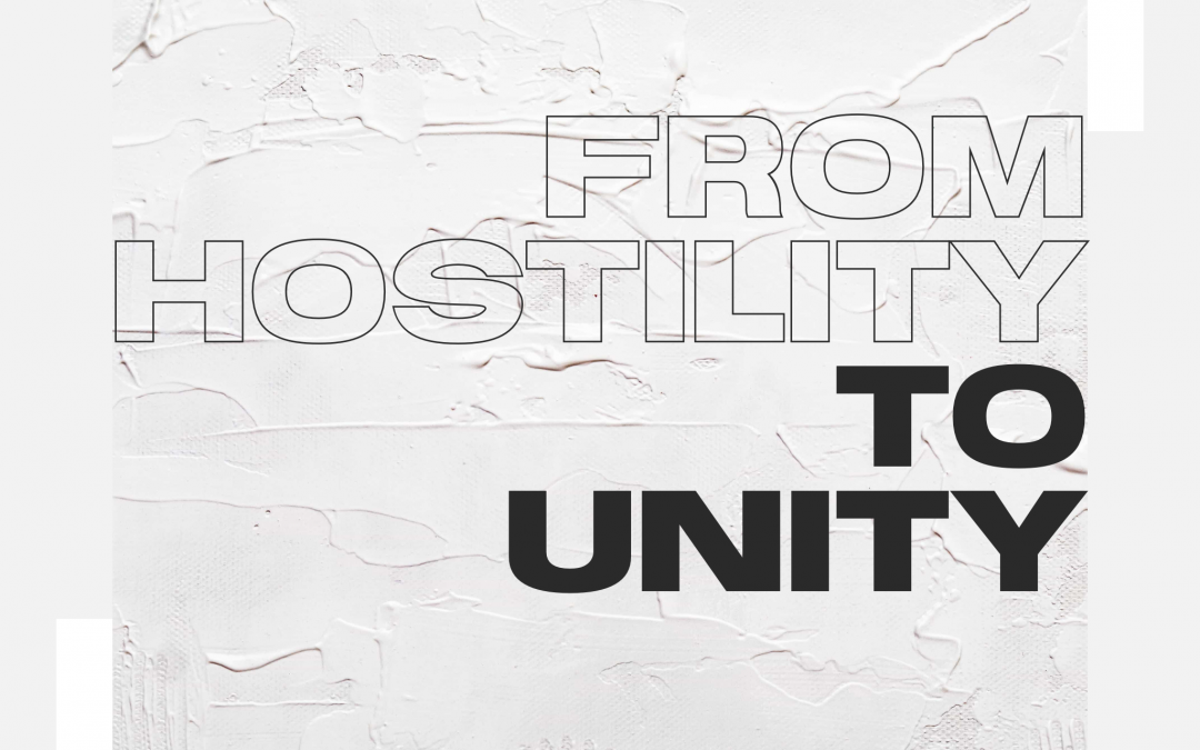 From Hostility to Unity | Ephesians 2:11-22