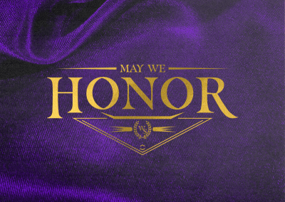 May We Honor – Part 2
