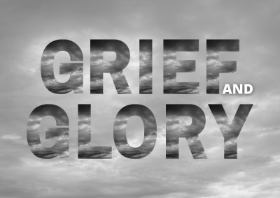 Grief and Glory Part 3