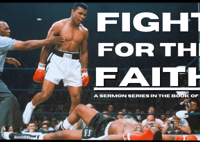 Fight For The Faith – Week 2 – Jude 1:3-4
